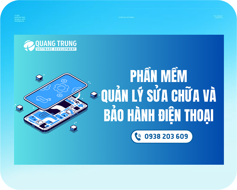 Phần mềm quản lý sửa chữa và bảo hành điện thoại