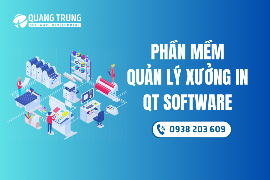 Phần mềm quản lý xưởng in QT Software