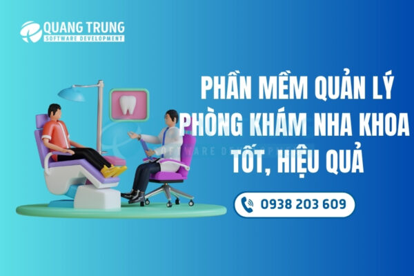 Phần mềm quản lý phòng khám nha khoa