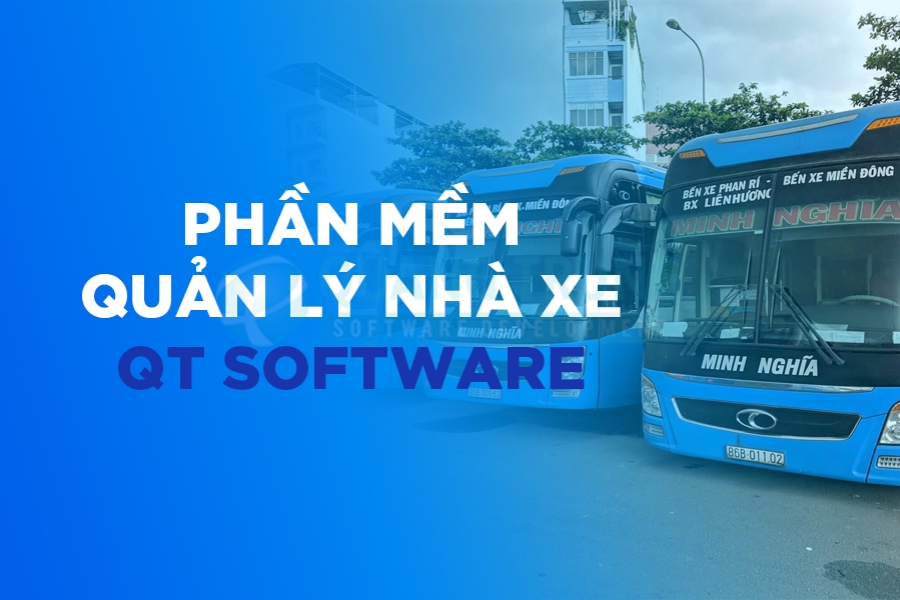 Phần mềm quản lý nhà xe QT Software